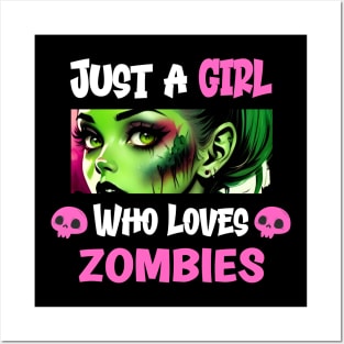 Just a Girl Who Loves Zombies Posters and Art